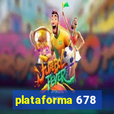 plataforma 678